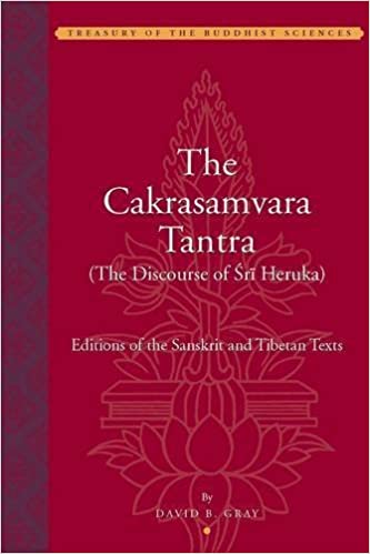 The Cakrasamvara Tantra (The Discourse of Sri Heruka): Editions of the Sanskrit and Tibetan Texts