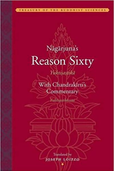 Nagarjuna’s Reason Sixty